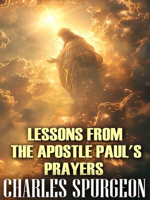 cover image of Lessons from the Apostle Paul's Prayers